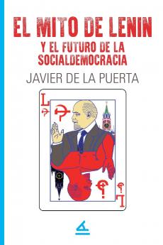 El mito de Lenin y el futuro de la socialdemocracia