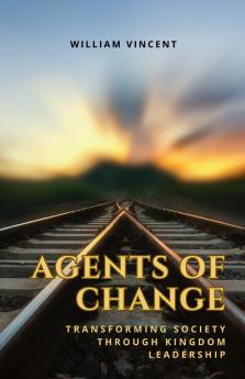 Agents of Change