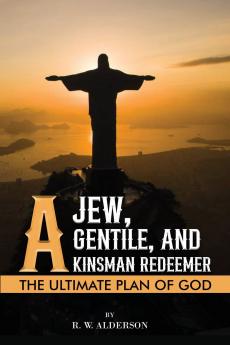 A Jew a Gentile and a Kinsman Redeemer