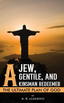 A Jew a Gentile and a Kinsman Redeemer