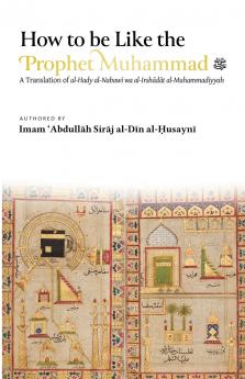 How to be Like the Prophet Muhammad ? (al-Hady)