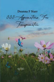 555 Affirmations For Transformation