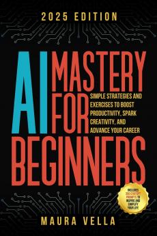AI Mastery For Beginners