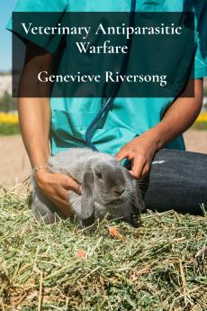 Veterinary Antiparasitic Warfare