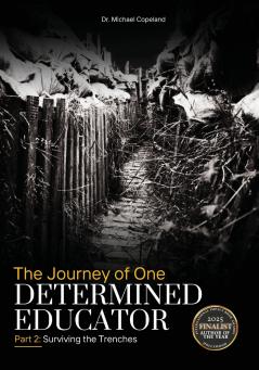 The Journey of One Determined Educator Part 2