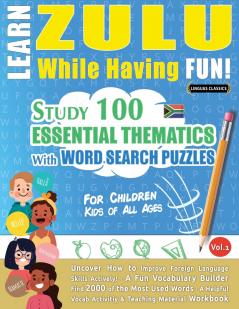 LEARN ZULU WHILE HAVING FUN! - FOR CHILDREN