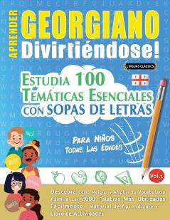 APRENDER GEORGIANO DIVIRTIÉNDOSE! - PARA NIÑOS