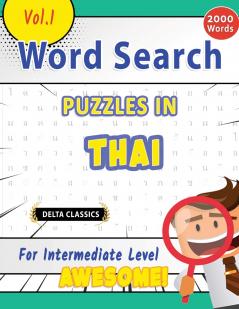 WORD SEARCH PUZZLES IN THAI FOR INTERMEDIATE LEVEL - AWESOME! VOL.1 - DELTA CLASSICS
