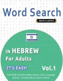 WORD SEARCH IN HEBREW FOR ADULTS - IT'S EASY!  VOL.1 - DELTA CLASSICS - FIND 2000 CLEVERLY HIDDEN WORDS