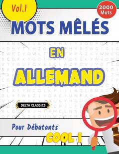 MOTS MÊLÉS EN ALLEMAND POUR DÉBUTANTS - COOL ! VOL.1 - DELTA CLASSICS