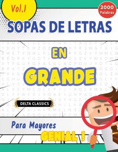 SOPA DE LETRAS EN ESPAÑOL PARA MAYORES - GENIAL! VOL.1 - DELTA CLASSICS