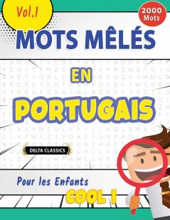 MOTS MÊLÉS EN PORTUGAIS POUR LES ENFANTS - COOL ! VOL.1 - DELTA CLASSICS