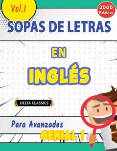 SOPA DE LETRAS EN INGLÉS PARA AVANZADOS - GENIAL! VOL.1 - DELTA CLASSICS