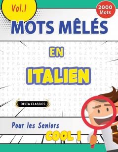 MOTS MÊLÉS EN ITALIEN POUR LES SENIORS - COOL ! VOL.1 - DELTA CLASSICS