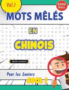 MOTS MÊLÉS EN CHINOIS POUR LES SENIORS - COOL ! VOL.1 - DELTA CLASSICS