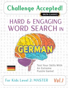 CHALLENGE ACCEPTED! - HARD AND ENGAGING WORD SEARCH IN GERMAN FOR KIDS LEVEL 2