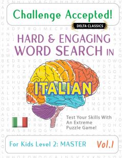 CHALLENGE ACCEPTED! - HARD AND ENGAGING WORD SEARCH IN ITALIAN FOR KIDS LEVEL 2