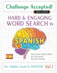 CHALLENGE ACCEPTED! - HARD AND ENGAGING WORD SEARCH IN SPANISH FOR ADULTS LEVEL 2