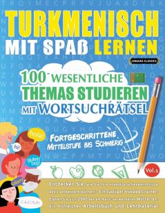 TURKMENISCH MIT SPAß LERNEN - FORTGESCHRITTENE