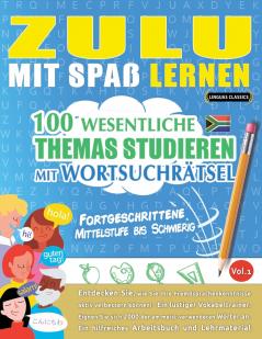 ZULU MIT SPAß LERNEN - FORTGESCHRITTENE