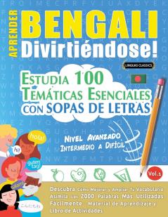 APRENDER BENGALI DIVIRTIÉNDOSE! - NIVEL AVANZADO