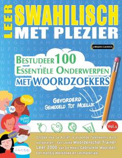 LEER SWAHILISCH MET PLEZIER - GEVORDERD