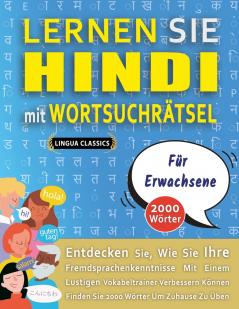 LERNEN SIE HINDI MIT WORTSUCHRÄTSEL FÜR ERWACHSENE - Entdecken Sie Wie Sie Ihre Fremdsprachenkenntnisse Mit Einem Lustigen Vokabeltrainer Verbessern Können - Finden Sie 2000 Wörter Um Zuhause Zu Üben