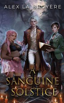 A Sanguine Solstice