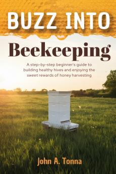 Buzz Into Beekeeping