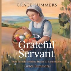 The Grateful Servant