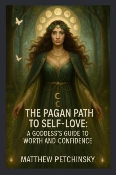 The Pagan Path to Self-Love