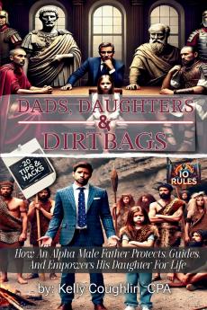 Dads Daughters & Dirtbags