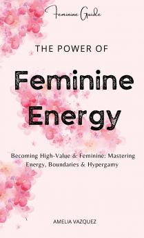 The Power of Feminine Energy