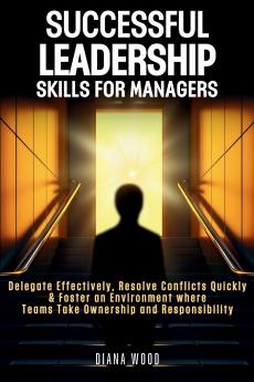 Successful Leadership Skills For Managers