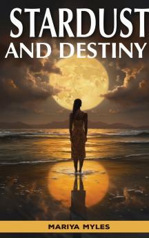 Stardust and Destiny