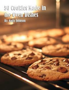 50 Cookies Made in the Oven Dishes