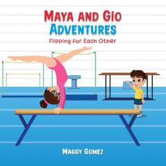 Maya and Gio Adventures