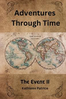 ADVENTURES THROUGH TIME