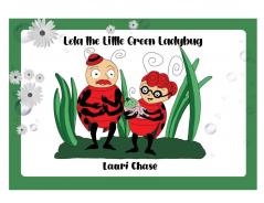 Lola the Little Green Ladybug