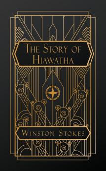 The Story of Hiawatha