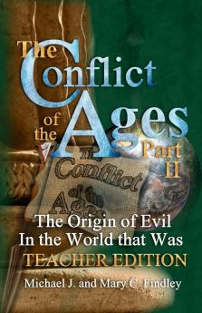 The Conflict of the Ages Teacher Edition II
