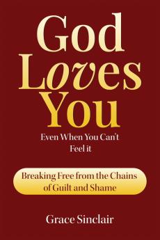 God Loves You Even When You Can't Feel It Book 5