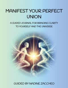 Manifest Your Perfect Union