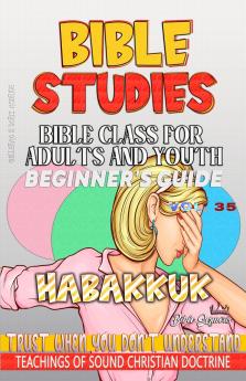 Bible Class for Adults and Youth Beginner's Guide - Habakkuk