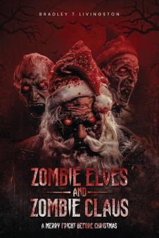 Zombie Elves and Zombie Claus