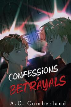 CONFESSION & BETRAYALS