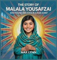 The Story of Malala Yousafzai