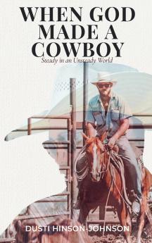 When God Made A Cowboy