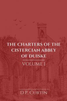 Charters of the Cistercian Abbey of Duiske
