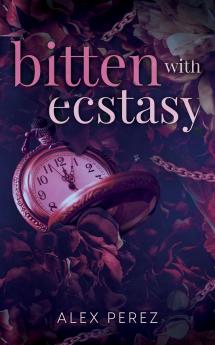 Bitten With Ecstasy